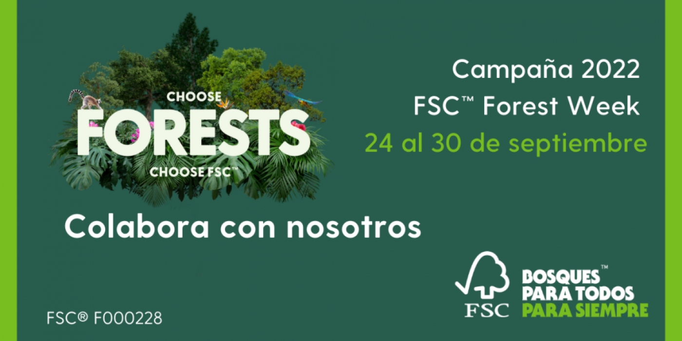 Campaña FSC Forest Week 2022 | 24 - 30 septiembre