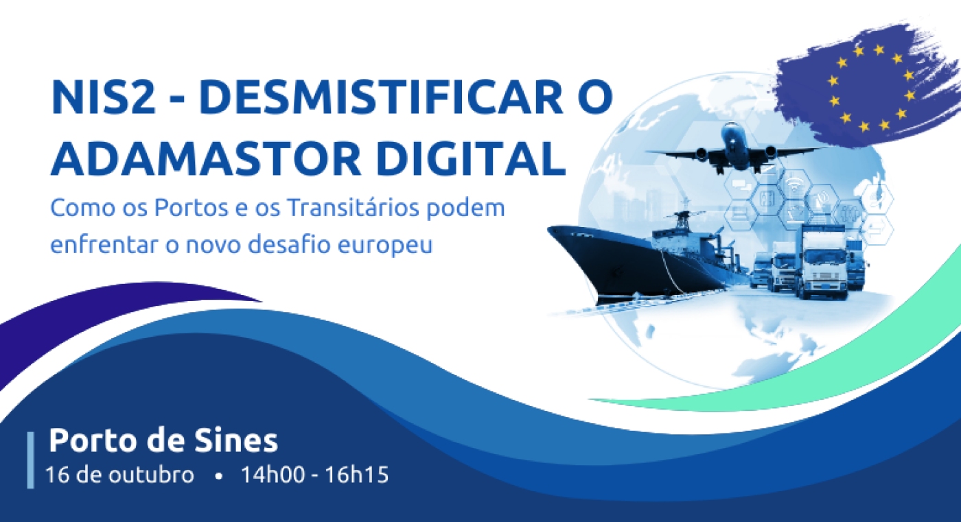 NIS2 chega ao Porto de Sines: APCER marca presença em sessão sobre cibersegurança no setor logístico