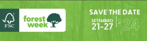 Semana da Floresta FSC 2024 | 21 a 27 de setembro